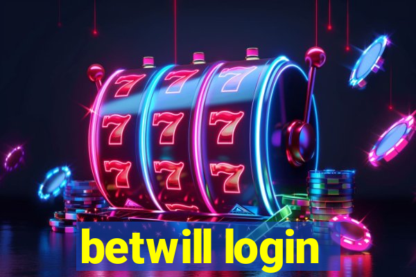 betwill login